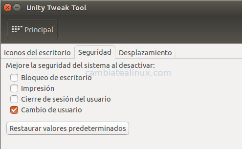 Unity Tweak Tool - seguridad Unity Tweak Tool sirver - opcion seguridad - cambio de usuario